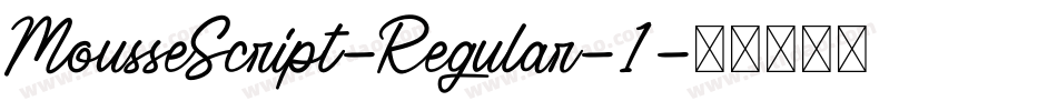 MousseScript-Regular-1字体转换