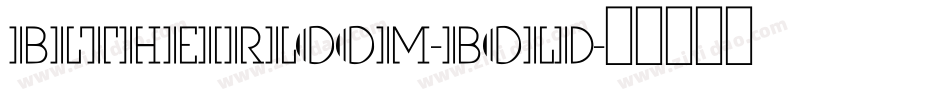 BLTHeirloom-Bold字体转换