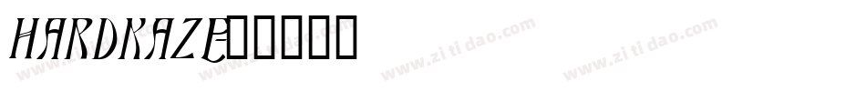 HARDKAZE字体转换