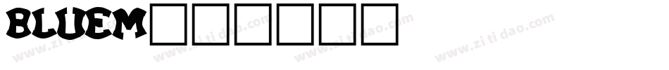 bluem字体转换