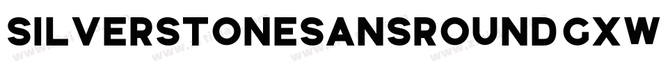 SilverstoneSansRound-gxw06字体转换