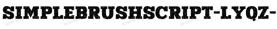 SimpleBrushScript-lyqZ字体转换