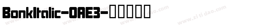BonkItalic-OAE3字体转换