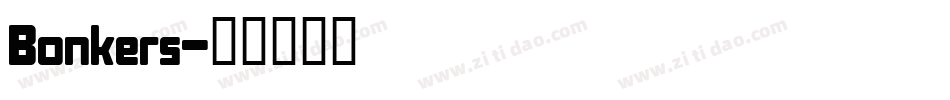 Bonkers字体转换