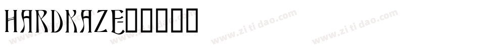 HARDKAZE字体转换