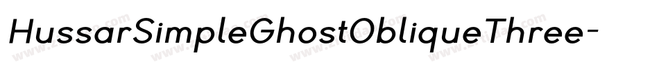 HussarSimpleGhostObliqueThree-vqVZ字体转换