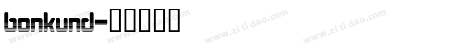 bonkund字体转换