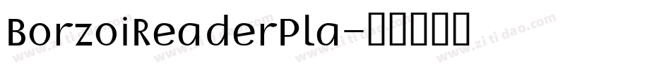 BorzoiReaderPla字体转换