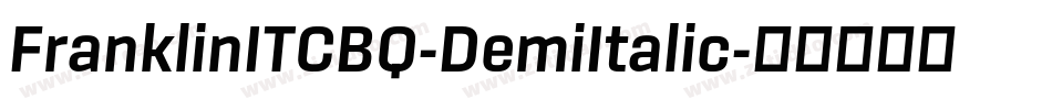 FranklinITCBQ-DemiItalic字体转换