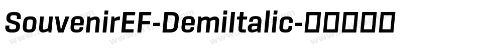 SouvenirEF-DemiItalic字体转换
