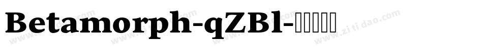 Betamorph-qZBl字体转换