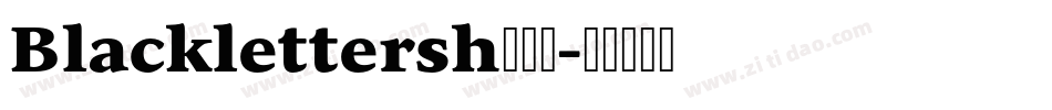 Blacklettersh转换器字体转换