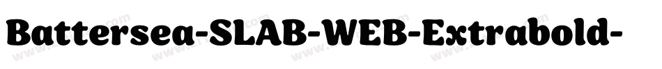 Battersea-SLAB-WEB-Extrabold字体转换