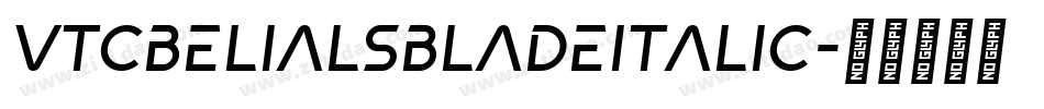 VTCBelialsBladeItalic字体转换
