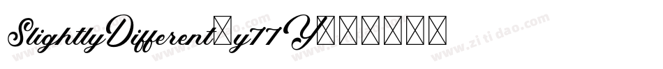 SlightlyDifferent-y77Y字体转换