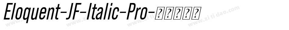 Eloquent-JF-Italic-Pro字体转换