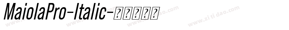 MaiolaPro-Italic字体转换