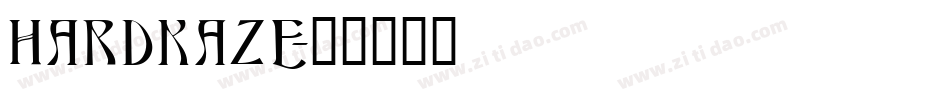 HARDKAZE字体转换