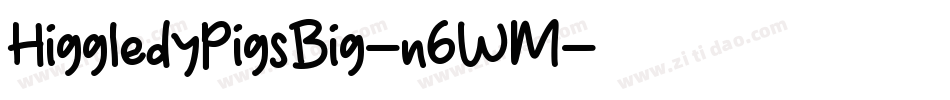 HiggledyPigsBig-n6WM字体转换