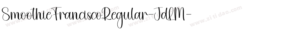 SmoothieFranciscoRegular-JdLM字体转换
