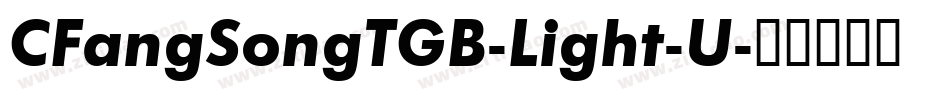CFangSongTGB-Light-U字体转换