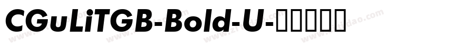 CGuLiTGB-Bold-U字体转换
