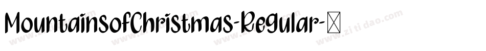 MountainsofChristmas-Regular字体转换