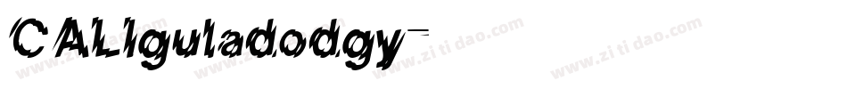 CALIguladodgy字体转换