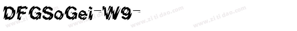 DFGSoGei-W9字体转换