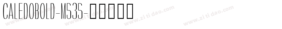 CaledoBold-m535字体转换