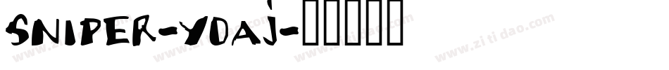 Sniper-YoAj字体转换