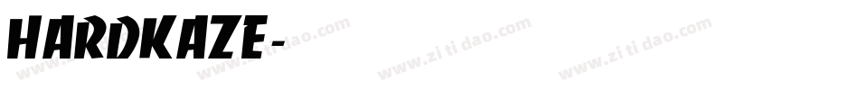 HARDKAZE字体转换