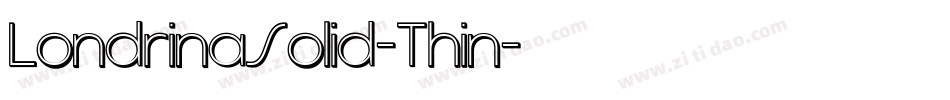 LondrinaSolid-Thin字体转换