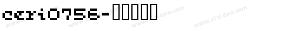 ceri0756字体转换