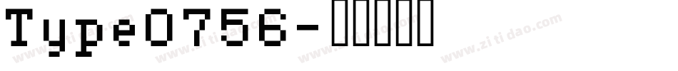 Type0756字体转换