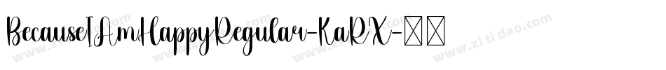 BecauseIAmHappyRegular-KaRX字体转换