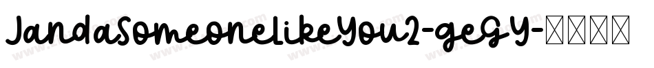 JandaSomeoneLikeYou2-geGY字体转换