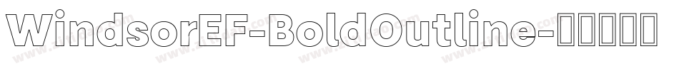 WindsorEF-BoldOutline字体转换