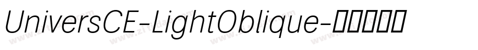 UniversCE-LightOblique字体转换