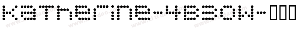 Katherine-4B30W字体转换
