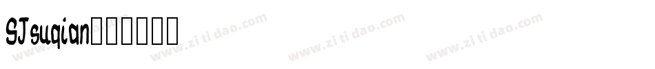 SJsuqian字体转换