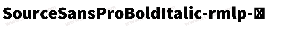 SourceSansProBoldItalic-rmlp字体转换