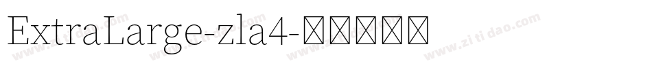 ExtraLarge-zla4字体转换