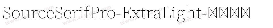 SourceSerifPro-ExtraLight字体转换