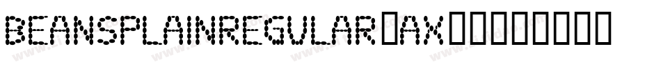 BeansPlainRegular-ax85字体转换