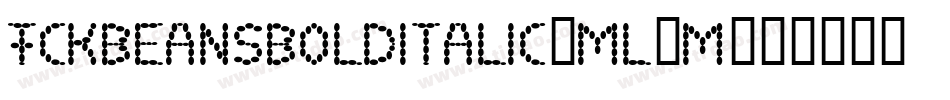FckBeansBoldItalic-ml2m字体转换