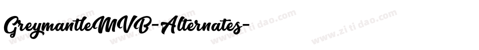 GreymantleMVB-Alternates字体转换