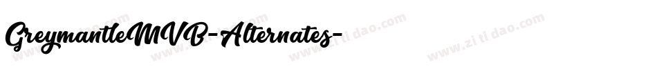 GreymantleMVB-Alternates字体转换