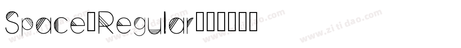 Space-Regular字体转换