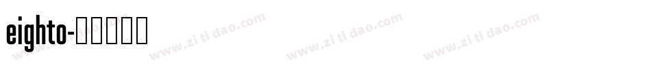 eighto字体转换